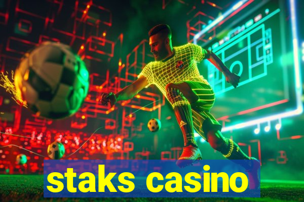 staks casino